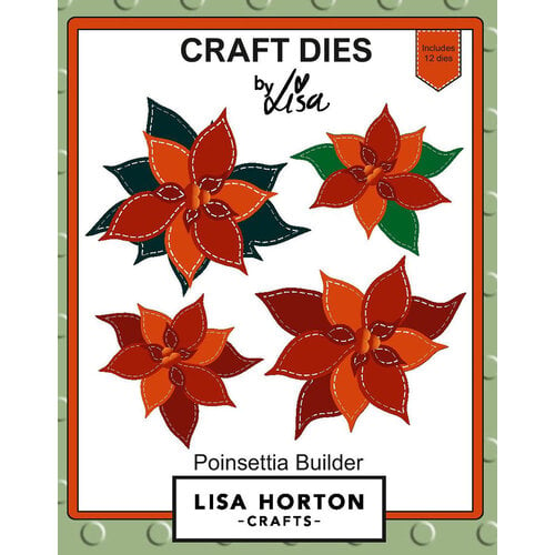 Lisa Horton Crafts - Dies - Poinsettia Builder