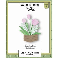 Lisa Horton Crafts - Layering Dies - Tulip Crate