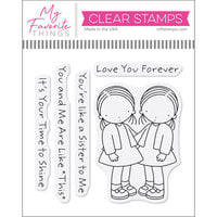 My Favorite Things - Pure Innocence Collection - Clear Photopolymer Stamps - Like A Sister