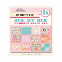 My Mind's Eye - 6 x 6 Paper Pad - Happy Day