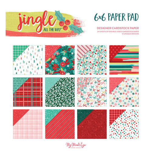 My Minds Eye - Jingle All the Way Collection - Christmas - 6 x 6 Paper Pad
