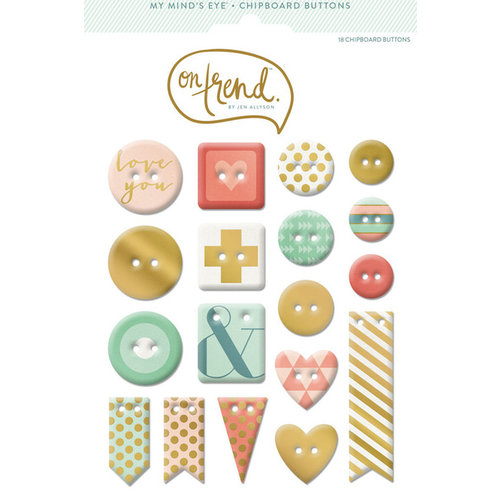 My Mind's Eye - On Trend Collection - Sweet - Chipboard Buttons with Foil Accents