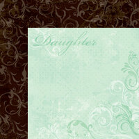 Moxxie - Forever Family Collection - 12 x 12 Double Sided Paper - Daughter