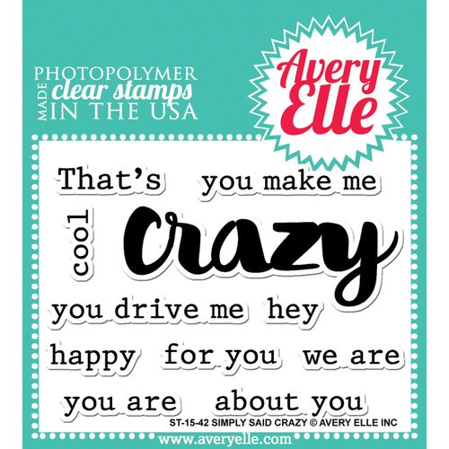 Avery Elle - Clear Acrylic Stamps - Simply Said - Crazy