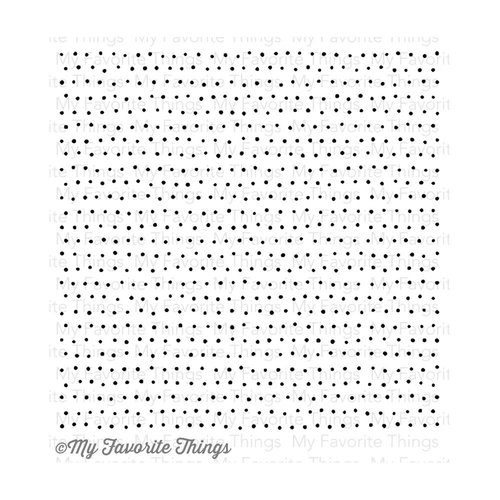 My Favorite Things - Background - Cling Rubber Stamps - Myriad Dot