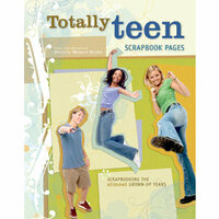 F+W Publications Inc. - Memory Makers Magazine - Totally Teen Scrapbook Pages, CLEARANCE