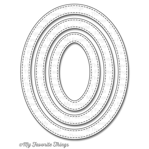 My Favorite Things - Die-Namics - STAX Dies - Stitched Oval Frames