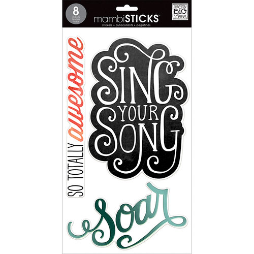 Me and My Big Ideas - MAMBI Sticks - Clear Stickers - Sing Your Song