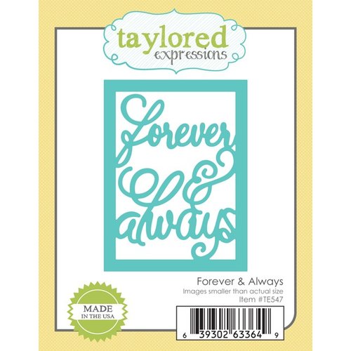 Taylored Expressions - Die - Forever and Always