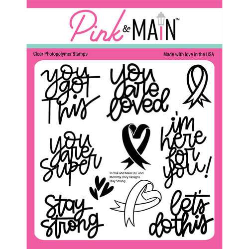 Pink and Main - Clear Photopolymer Stamps - Stay Strong