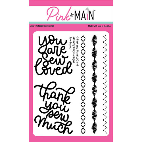 Pink and Main - Clear Photopolymer Stamps - Sew Loved