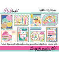 Pink and Main - Quick Card Kit - Celebrate