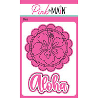 Pink and Main - Dies - Aloha