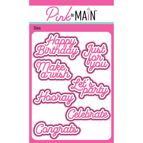 Pink and Main - Dies - Birthday Sentiments