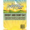 Picket Fence Studios - Fabulously Glossy A2 Card Fronts - Bright And Shiny Day