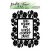 Picket Fence Studios - Dies - You Make This World Better Cover Plate