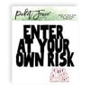 Picket Fence Studios - Dies - Enter At Your Own Risk Word