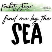 image of Picket Fence Studios - Dies - Find Me by the Sea
