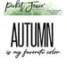 Picket Fence Studios - Dies - Autumn is my Favorite Color