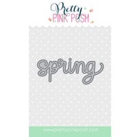 Pretty Pink Posh - Dies - Spring Word Script