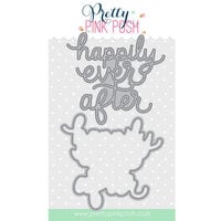 Pretty Pink Posh - Dies - Happily Ever After Script