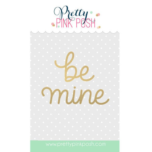 Pretty Pink Posh - Hot Foil Plates - Be Mine