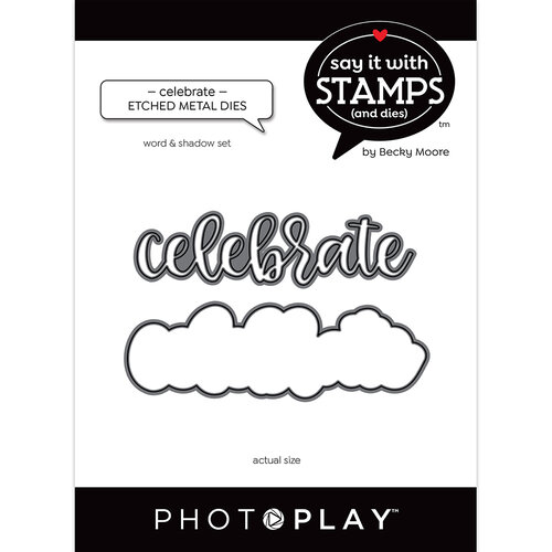 PhotoPlay - Say It With Stamps Collection - Etched Dies - Celebrate Word