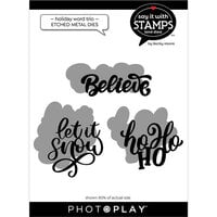 PhotoPlay - Say It With Stamps Collection - Christmas - Etched Dies - Holiday Word Trio