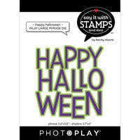 Photoplay - Say It With Stamps Collection -Etched Dies - Happy Halloween - Inlay Large Phrase