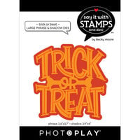 Photoplay - Say It With Stamps Collection -Halloween - Etched Dies - Trick or Treat - Large Phrase