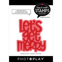 PhotoPlay - Say It With Stamps Collection - Christmas - Etched Dies - Let's Get Merry - Large Phrase