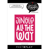 PhotoPlay - Say It With Stamps Collection - Christmas - Etched Dies - Jingle All The Way - Inlay Coverplate Die