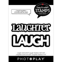 PhotoPlay - Say It With Stamps Collection - Etched Dies - Laugh, Laughter