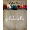 Paper Rose - Dies - Christmas - Falalalala Fine Script