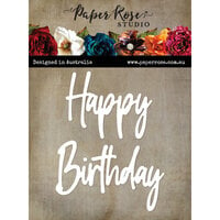 Paper Rose - Dies - Tall Script Words - Happy Birthday
