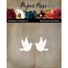 Paper Rose - Dies - Pair Of Doves