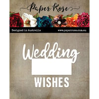 Paper Rose - Dies - Wedding Wishes