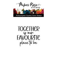 Paper Rose - Clear Photopolymer Stamps - Together Is Our Favorite Place To Be