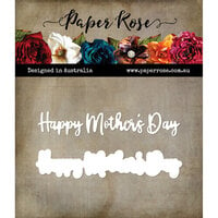 Paper Rose - Botanical Blooms Collection - Dies - Happy Mother's Day