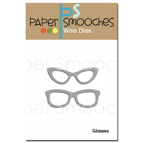 Paper Smooches - Dies - Glasses