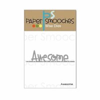 Paper Smooches - Dies - Awesome