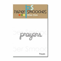 Paper Smooches - Dies - Prayers