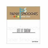 Paper Smooches - Dies - Let It Snow