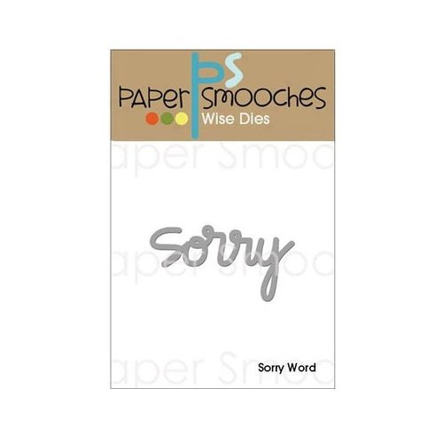 Paper Smooches - Dies - Sorry Word