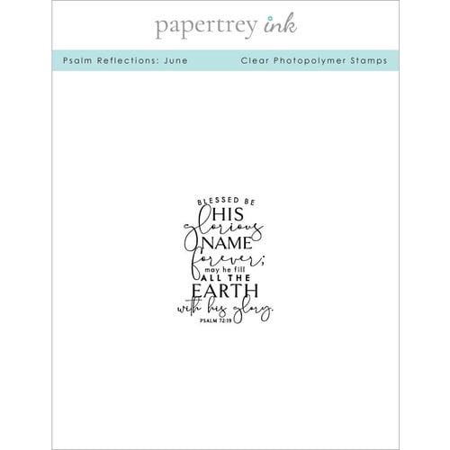 Papertrey Ink - Clear Photopolymer Stamps - Psalm Reflections - June