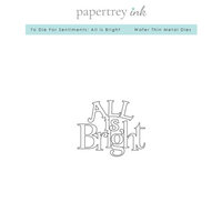 Papertrey Ink - Metal Dies - Christmas - To Die For Sentiments - All Is Bright