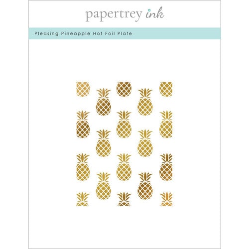 Papertrey Ink - Hot Foil Plate - Pleasing Pineapple