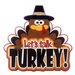 Paper Wizard - Die Cuts - Let's Talk Turkey Title