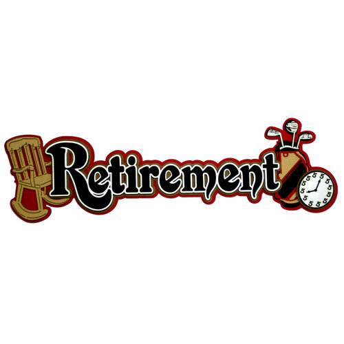 Paper Wizard - Die Cuts - Retirement Title