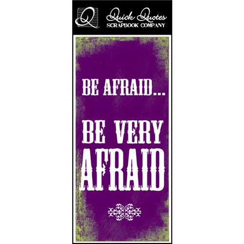 Quick Quotes - Halloween Collection - Color Vellum Quote Strip - Be Afraid